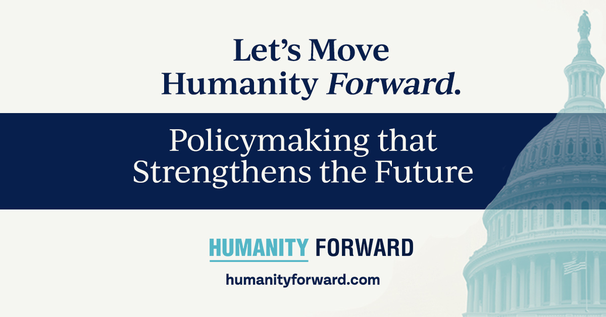 Humanity Forward Policymaking